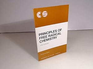 Principles of Free Radical Chemistry. (= Monographs for Teachers - Number 24).
