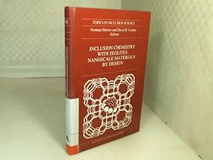 Bild des Verkufers fr Inclusion Chemistry with Zeolites. Nanoscale Materials by Design. (= Topics in Inclusion Science - Volume 6). zum Verkauf von Antiquariat Silvanus - Inhaber Johannes Schaefer