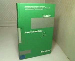 Seller image for Inverse Problems: Proceedings of the Conference Held at the Mathematical Research Institute at Oberwolfach, Black Forest, May 18-24, 1986. (= ISNM - International Series of Numerical Mathematics - Volume 77). for sale by Antiquariat Silvanus - Inhaber Johannes Schaefer