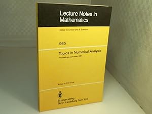Immagine del venditore per Topics in Numerical Analysis. Proceedings of the S.E.R.C. Summer School, Lancaster, July 19 - August 21, 1981. (= Lecture Notes in Mathematics, Volume 965). venduto da Antiquariat Silvanus - Inhaber Johannes Schaefer