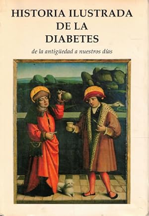 Bild des Verkufers fr Historia ilustrada de la diabetes. De la antigedad a nuestros das zum Verkauf von Librera Cajn Desastre