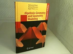 Bild des Verkufers fr Algebraic Geometry and Geometric Modeling. Mohamed Elkadi, zum Verkauf von Antiquariat Silvanus - Inhaber Johannes Schaefer