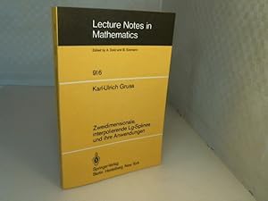 Seller image for Zweidimensionale, interpolierende Lg-Splines und ihre Anwendungen. (= Lecture Notes in Mathematics, Volume 916). for sale by Antiquariat Silvanus - Inhaber Johannes Schaefer