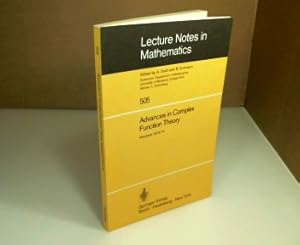 Imagen del vendedor de Advances in Complex Function Theory: Proceedings of Seminars held at Maryland University, 1973/74. (= Lecture Notes in Mathematics - Volume 505). a la venta por Antiquariat Silvanus - Inhaber Johannes Schaefer