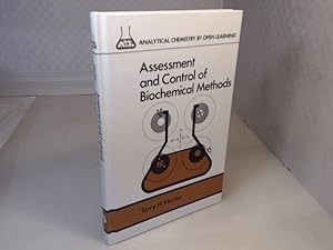 Imagen del vendedor de Assessment and Control of Biochemical Methods. (= Analytical Chemistry by Open Learning). a la venta por Antiquariat Silvanus - Inhaber Johannes Schaefer