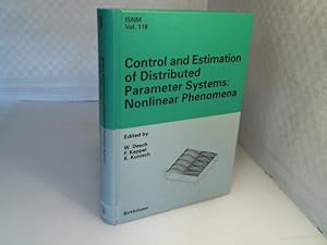 Bild des Verkufers fr Control and Estimation of Distributed Parameter Systems: Nonlinear Systems. International Conference in Vorau (Austria), July 18-24, 1993 (= ISNM - Volume 118). zum Verkauf von Antiquariat Silvanus - Inhaber Johannes Schaefer