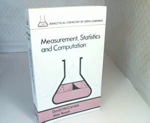 Seller image for Measurement, Statistics, and Computation (= Analytical Chemistry by Open Learning). for sale by Antiquariat Silvanus - Inhaber Johannes Schaefer