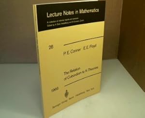 Bild des Verkufers fr The Relation of Cobordism to K-Theories. (= Lecture Notes in Mathematics, Volume 28). zum Verkauf von Antiquariat Silvanus - Inhaber Johannes Schaefer