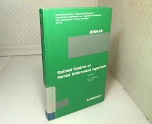 Seller image for Optimal Control of Partial Differential Equations. Conference held at the Mathematisches Forschungsinstitut Oberwolfach, December 5-11, 1982. (= ISNM - International Series of Numerical Mathematics - Vol. 68). for sale by Antiquariat Silvanus - Inhaber Johannes Schaefer