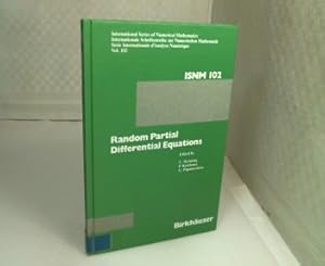 Seller image for Random partial differential equations. Proceedings of the conference held at the Mathematical Research Institute at Oberwolfach, Black Forest, November 19 - 25, 1989. (= ISNM - International Series of Numerical Mathematics - Vol. 102). for sale by Antiquariat Silvanus - Inhaber Johannes Schaefer