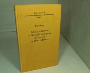 Immagine del venditore per Best Approximation in Normed Linear Spaces by Elements of Linear Subspaces. (= Die Grundlehren der mathematischen Wissenschaften - Band 171). venduto da Antiquariat Silvanus - Inhaber Johannes Schaefer