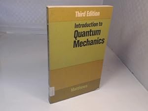 Introduction to Quantum Mechanics.