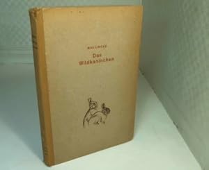 Bild des Verkufers fr Das Wildkaninchen. Naturbeschreibung, Jagd, Fang, Abwehr und Verwertung, sowie die als Jagdgehilfen verwendeten Tiere. zum Verkauf von Antiquariat Silvanus - Inhaber Johannes Schaefer