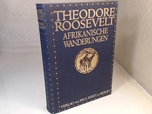 Bild des Verkufers fr Afrikanische Wanderungen eines Naturforschers und Jgers. Deutsche autorisierte Ausgabe. bersetzung von Max Kullnick. Mit Illustrationen auf 48 Tafeln nach Photographien von Kermit Roosevelt und anderen Mitgliedern der Expedition und nach Zeichnungen von Philip R. Goodwin. zum Verkauf von Antiquariat Silvanus - Inhaber Johannes Schaefer