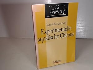 Bild des Verkufers fr Experimentelle aquatische Chemie zum Verkauf von Antiquariat Silvanus - Inhaber Johannes Schaefer