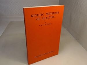 Kinetic Methods of Analysis. (= International Series of Monographs in Analytical Chemistry - Volu...