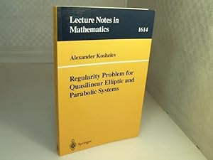 Bild des Verkufers fr Regularity Problem for Quasilinear Elliptic and Parabolic Systems. (= Lecture Notes in Mathematics, Volume 1614). zum Verkauf von Antiquariat Silvanus - Inhaber Johannes Schaefer