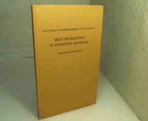 Seller image for Wave Propagation in Dissipative Materials. A Reprint of five Memoirs. for sale by Antiquariat Silvanus - Inhaber Johannes Schaefer