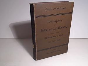 Die Bekämpfung der Infectionskrankheiten. Hygienischer Theil. [Bearbeitet] von Prix / Pfuhl und N...