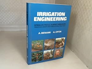 Seller image for Irrigation Engineering. Sprinkler, Trickler, Surface Irrigation. Principles, Design and Agricultural Practices. for sale by Antiquariat Silvanus - Inhaber Johannes Schaefer