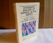 Seller image for Systematic Analysis of Surface-Active Agents. (= Chemical Analysis / A Series of Monographs on Analytical Chemistry and Its Applications, Volume 12). for sale by Antiquariat Silvanus - Inhaber Johannes Schaefer