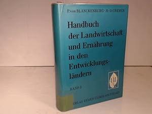 Bild des Verkufers fr Handbuch der Landwirtschaft und Ernhrung in den Entwicklungslndern. Bnd 2: Pflanzliche und tierische Produktion in den Tropen und Subtropen. zum Verkauf von Antiquariat Silvanus - Inhaber Johannes Schaefer