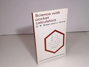 Science with pocket calculators. (= The Wykeham Science Series).