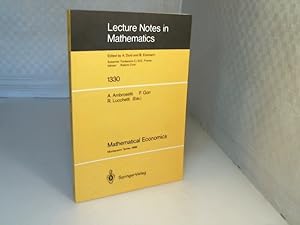 Bild des Verkufers fr Mathematical Economics. Lectures given at the 2nd 1986 Session of the Centro Internazionale Matematico Estivo (C.I.M.E.) held at Montecatini Terme, Italy, June 25 - July 3, 1986. (= Lecture Notes in Mathematics, Volume 1330). zum Verkauf von Antiquariat Silvanus - Inhaber Johannes Schaefer