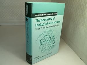 Seller image for The Geometry of Ecological Interactions. Simplifying Spatial Complexity. (= Cambridge Studies in Adaptive Dynamics). for sale by Antiquariat Silvanus - Inhaber Johannes Schaefer