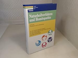 Naturheilverfahren und Homöopathie. Methoden, Krankheiten und ihre Behandlung.