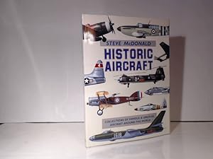 Seller image for Historic Aircraft. Collections of Famous and Unusual Aircraft around the World. for sale by Antiquariat Silvanus - Inhaber Johannes Schaefer