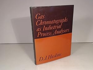 Gas Chromatographs as Industrial Process Analysers.