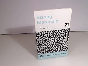 Strong Materials. (= The Wykeham Science Series - Volume 21).
