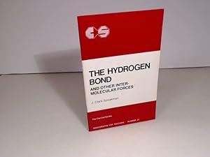 The Hydrogen Bond and other Intermolecular Forces. (= Monographs for Teachers - Number 27).