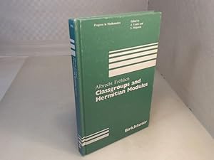 Seller image for Classgroups and Hermitian Modules. (= Progress in Mathematics, Volume 48). for sale by Antiquariat Silvanus - Inhaber Johannes Schaefer
