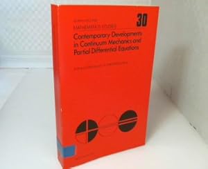 Bild des Verkufers fr Contemporary Developments in Continuum Mechanics and Partial Differential Equations 1977. Proceedings of the International Symposium on Continuum Mechanics and Partial Differential Equations, Rio de Janeiro, August 1977. zum Verkauf von Antiquariat Silvanus - Inhaber Johannes Schaefer