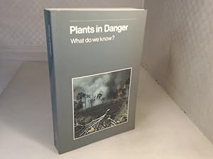 Plants in Danger. What do we know?