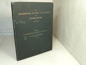 Die mikroskopische Pflanzenwelt des Süsswassers. (= Die mikroskopische Pflanzen- und Thierwelt de...