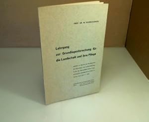 Lehrgang zur Grundlagenforschung für die Landschaft und ihre Pflege, gehalten im Rahmen der Bunde...