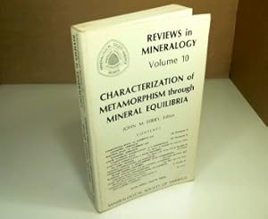 Characterization of Metamorphism Through Mineral Equilibria. (= Reviews in Mineralogy - Volume 10).