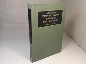 Advances in Strain in Organic Chemistry: A Research Annual. Volume 1, 1991 (obviously everything ...