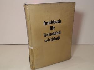 Bild des Verkufers fr Handbuch fr Holzabfallwirtschaft. zum Verkauf von Antiquariat Silvanus - Inhaber Johannes Schaefer