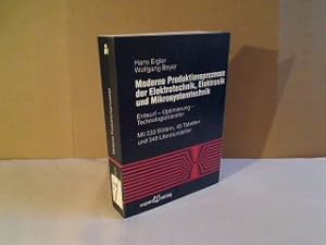 Bild des Verkufers fr Moderne Produktionsprozesse der Elektrotechnik, Elektronik und Mikrosystemtechnik. Entwurf - Optimierung - Technologietransfer. (= Reihe Technik). zum Verkauf von Antiquariat Silvanus - Inhaber Johannes Schaefer