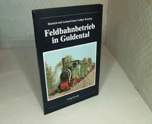 Seller image for Feldbahnbetrieb in Guldental. (= Nebenbahndokumentation - Band 72). for sale by Antiquariat Silvanus - Inhaber Johannes Schaefer