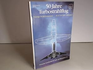 50 Jahre Turbostrahlflug. Vorträge DGLR-Symposium 26./27.10.1989, München. (= DGLR-Bericht 89-05).