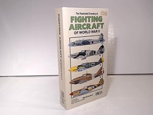 Imagen del vendedor de The Illustrated Directory of Fighting Aircraft of World War II. a la venta por Antiquariat Silvanus - Inhaber Johannes Schaefer
