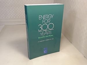 Seller image for Energy for 300 Years. Benefits and Risks. for sale by Antiquariat Silvanus - Inhaber Johannes Schaefer