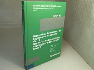 Seller image for Numerical Treatment of Eigenvalue Problems Volume 4. Workshop in Oberwolfach. Numerische Behandlung von Eigenwertaufgaben Band 4. Tagung in Oberwolfach. (= ISNM - International Series of Numerical Mathematics - Vol. 83). for sale by Antiquariat Silvanus - Inhaber Johannes Schaefer