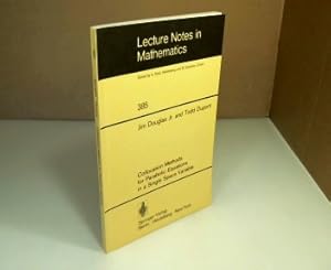 Bild des Verkufers fr Collocation Methods for Parabolic Equations in a Single Space Variable. Based on C1-Piecewise-Polynomial Spaces. (= Lecture Notes in Mathematics - Volume 385). zum Verkauf von Antiquariat Silvanus - Inhaber Johannes Schaefer