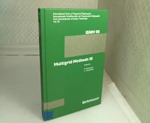 Seller image for Multigrid Methods III. (= ISNM - International Series of Numerical Mathematics - Vol. 98). for sale by Antiquariat Silvanus - Inhaber Johannes Schaefer